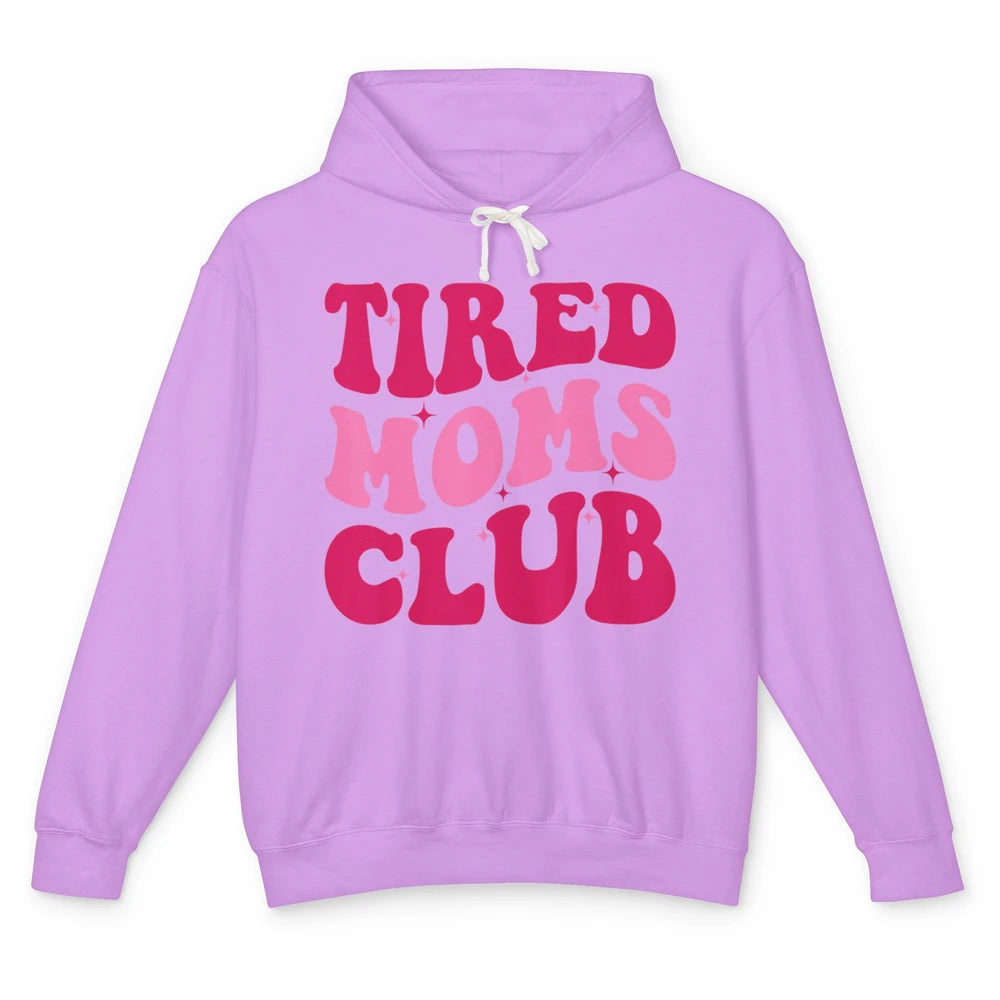 Groovy Tired Moms Club Saying Cute Wavy Retro 70s Mother Day Unisex Lightweight Hoodie