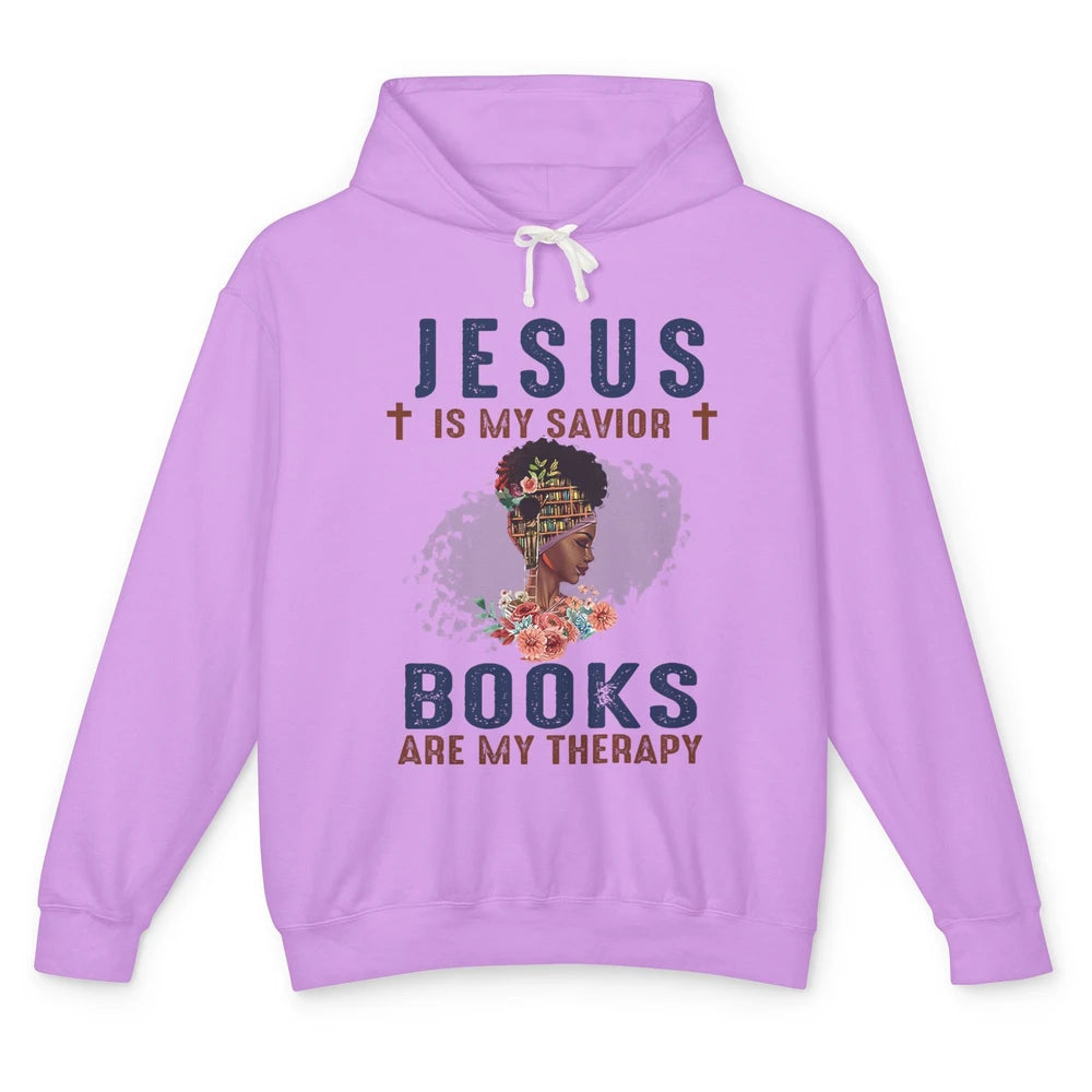 Afro Messy Bun Jesus Is My Savior Books Are Therapy Reading Unisex Lightweight Hoodie