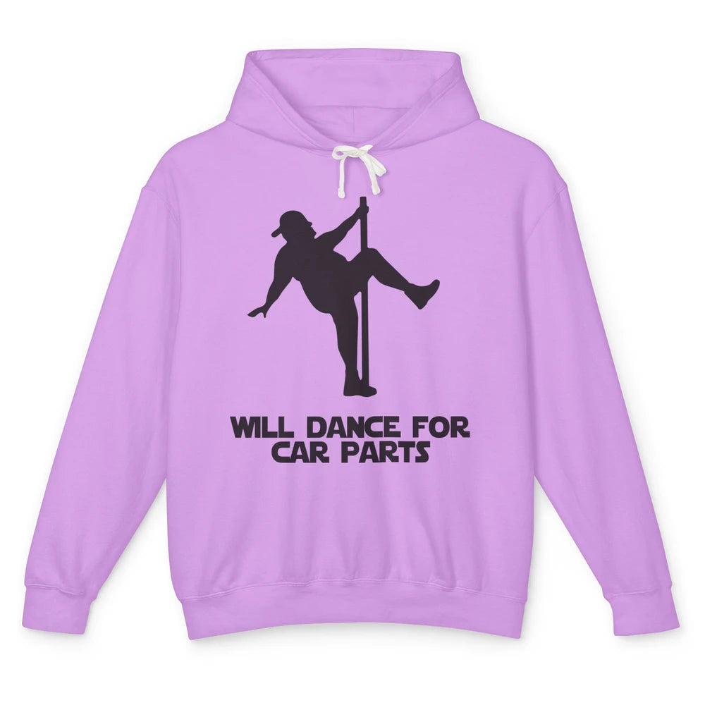 Funny Dad Bod Will Dance For Car Parts Father's Day Unisex Lightweight Hoodie