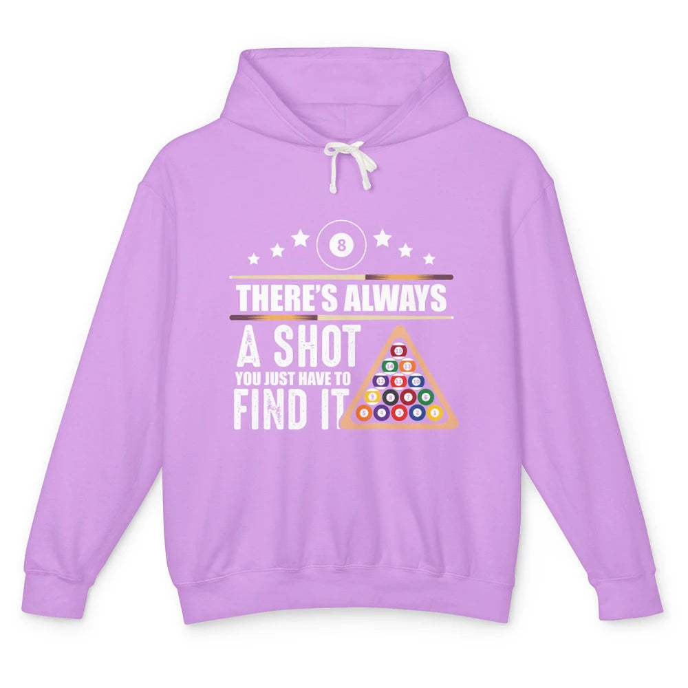 Always A Shot To Find Funny Table Pool Player Eight Balls Unisex Lightweight Hoodie