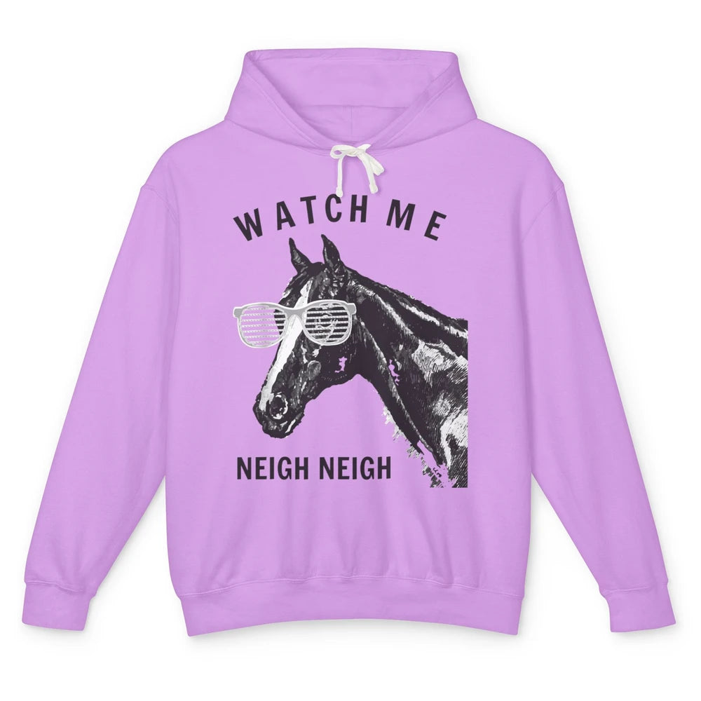 Funny Equestrian Watch Me Neigh Horse Race Retro Farm Animal Unisex Lightweight Hoodie