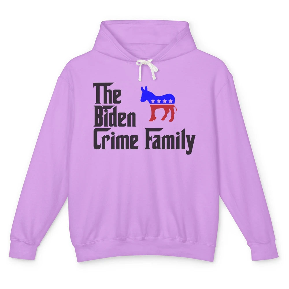 Funny The Biden Crime Family Anti Biden Liberals Democrats Unisex Lightweight Hoodie