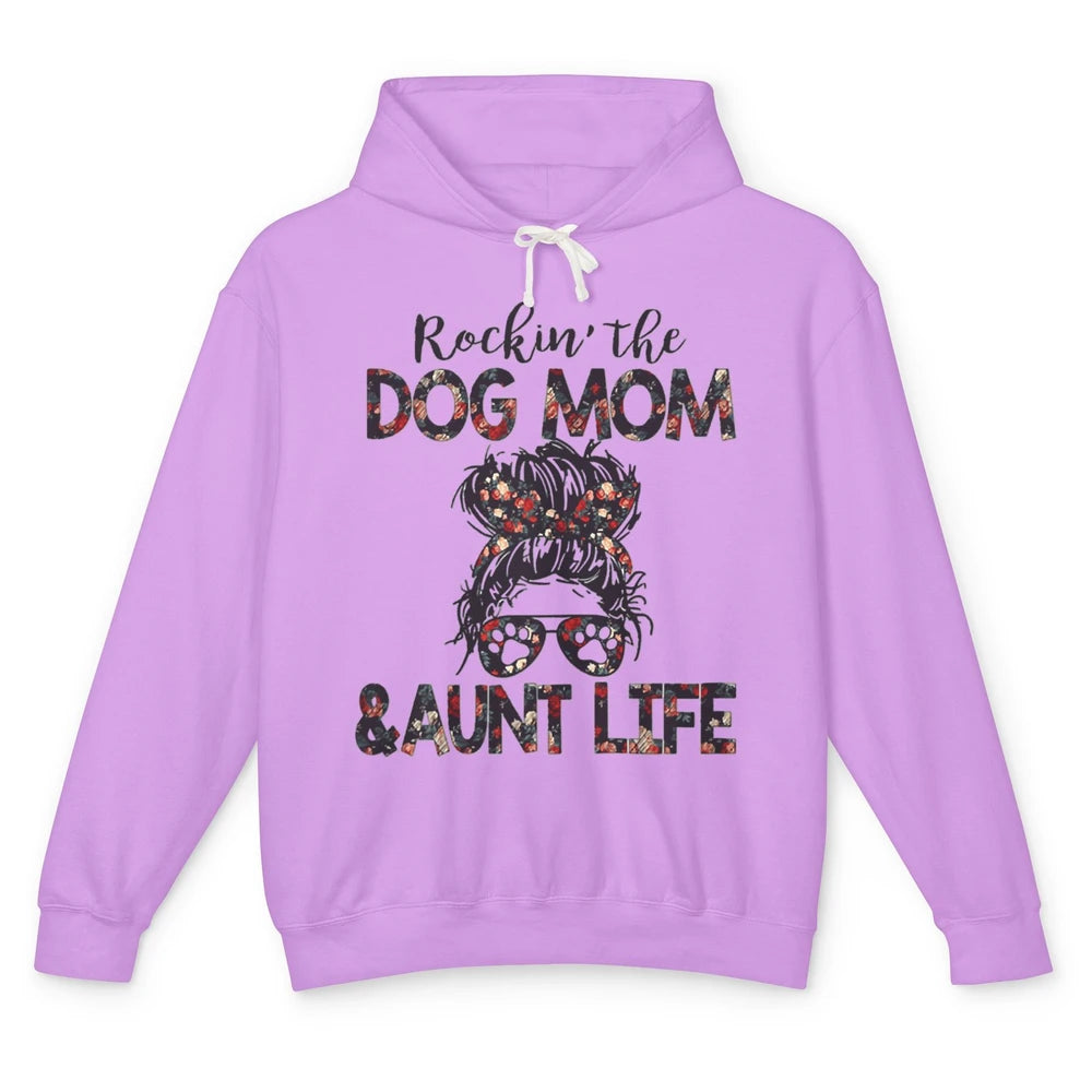 Rockin' Dog Mom And Aunt Life Auntie Messy Bun Puppy Aunty Unisex Lightweight Hoodie