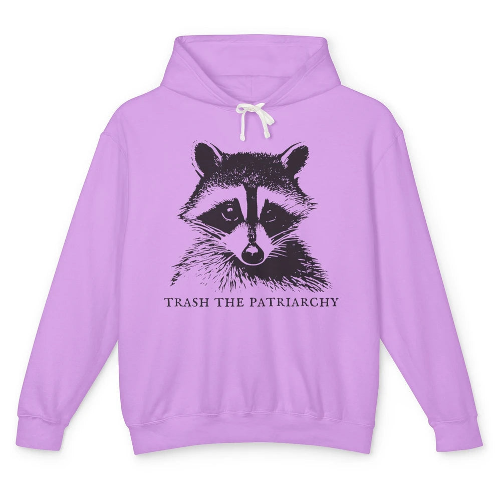 Trash The Patriarchy Funny Raccoon Leftist Feminist Democrat Unisex Lightweight Hoodie