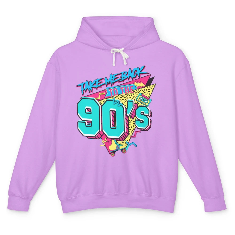 Take Me Back To The 90s Born 1990s Nostalgia 90s Birthday Unisex Lightweight Hoodie