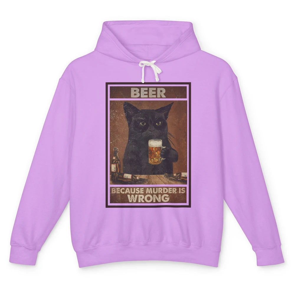 Funny Black Cat Beer Because Murder Is Wrong Beer & Cat Unisex Lightweight Hoodie