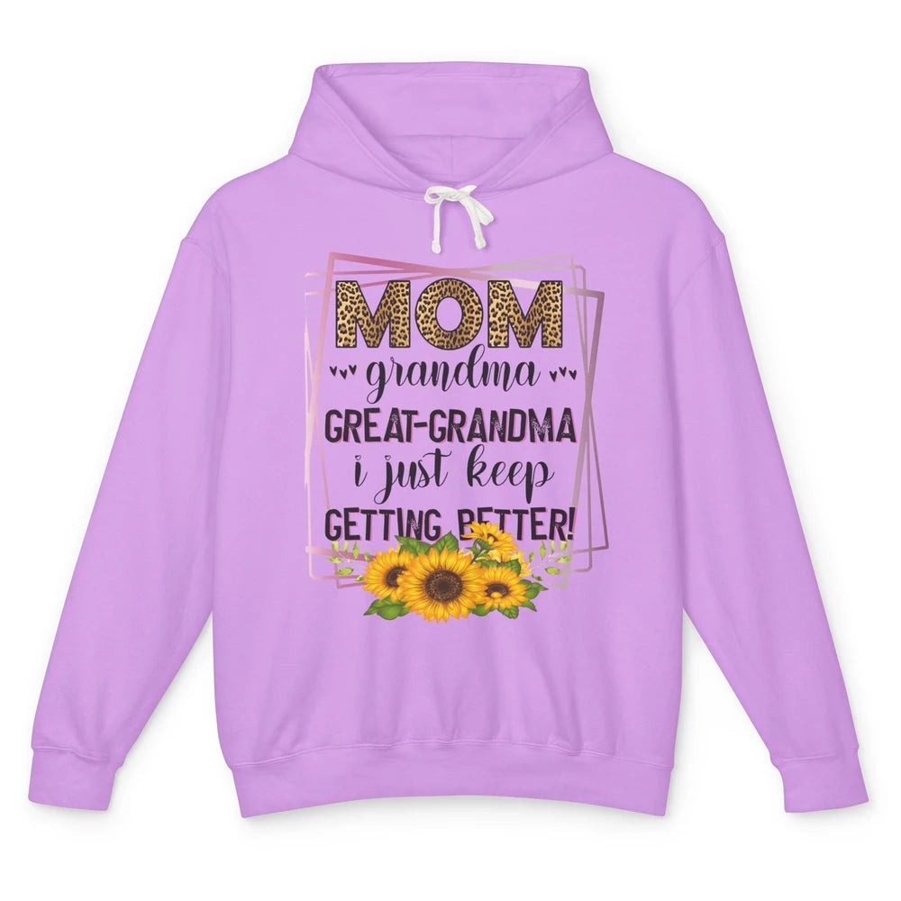 Mom Grandma Great-Grandma I Just Keep Getting Better Leopard Unisex Lightweight Hoodie