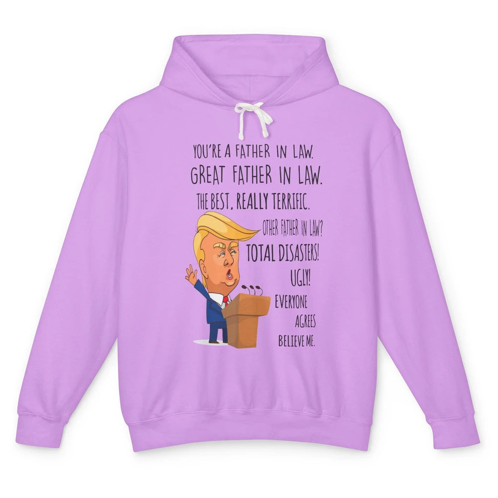 Funny Trump You Are A Great Father In Law Fathers Day Gift Unisex Lightweight Hoodie