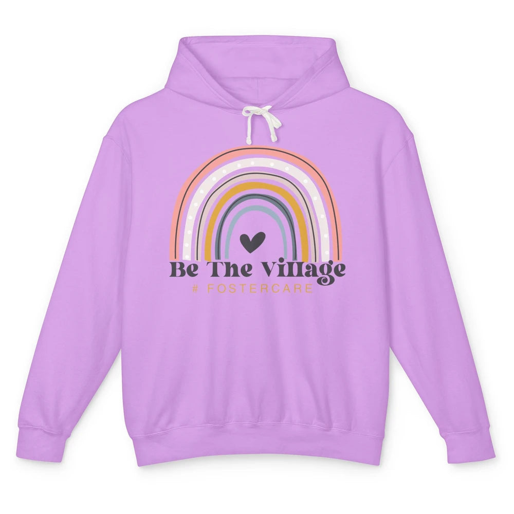 Foster Care Parents Be The Village Rainbow Adoption Foster Unisex Lightweight Hoodie