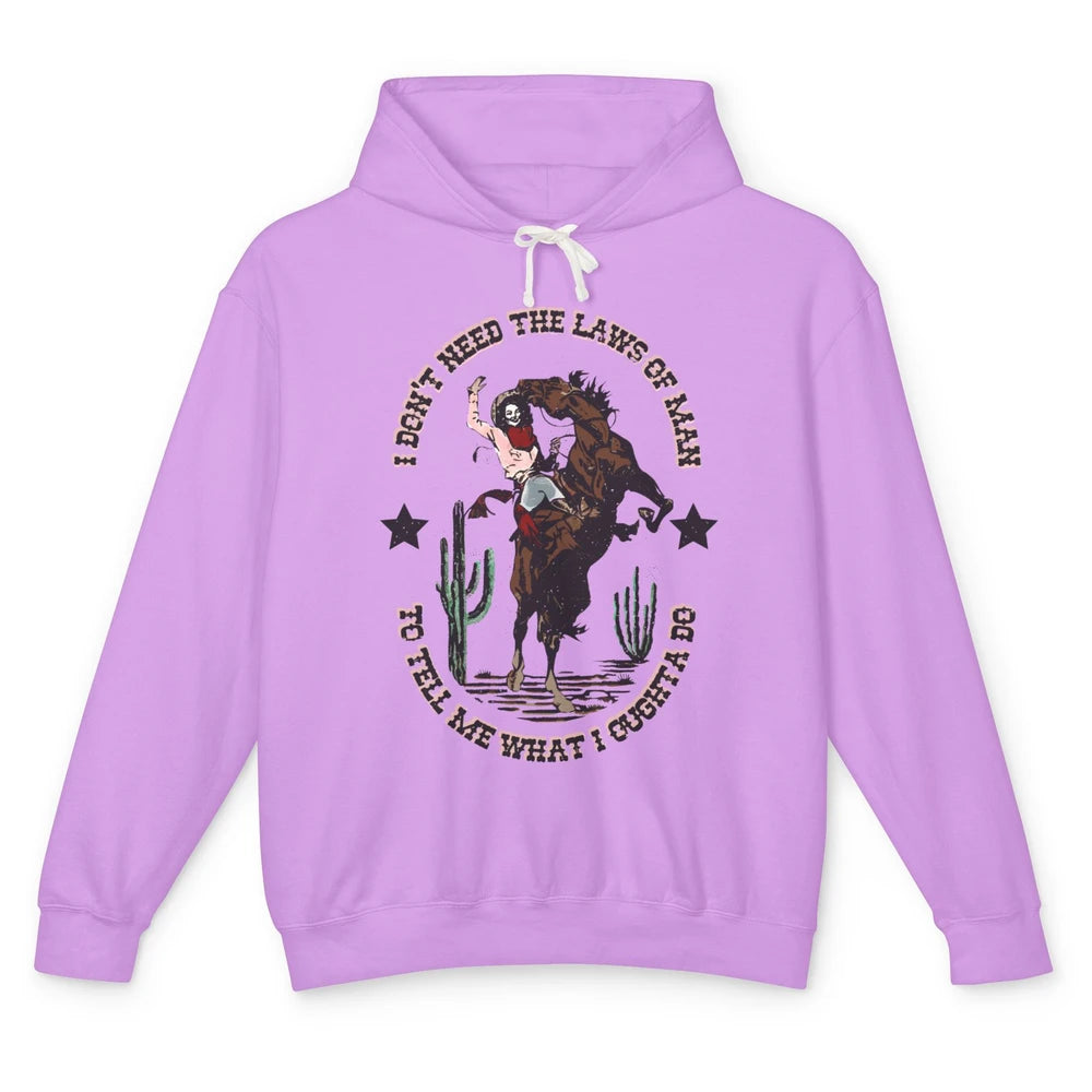 Cowgirl Horsing I Don't Need The Laws Of Men Western Country Unisex Lightweight Hoodie