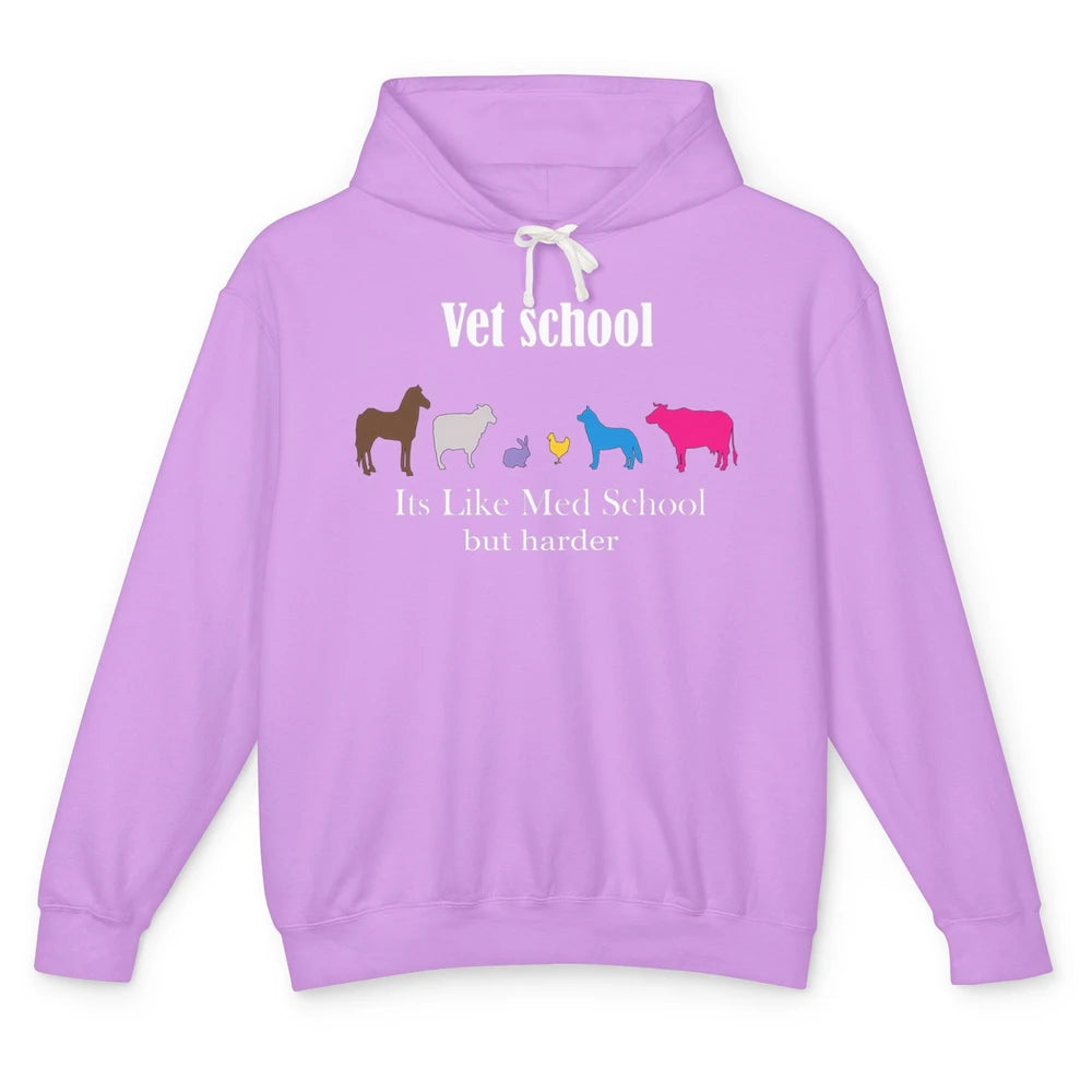 Vet School But Harder Med Veterinarian Animal Pet Student Unisex Lightweight Hoodie