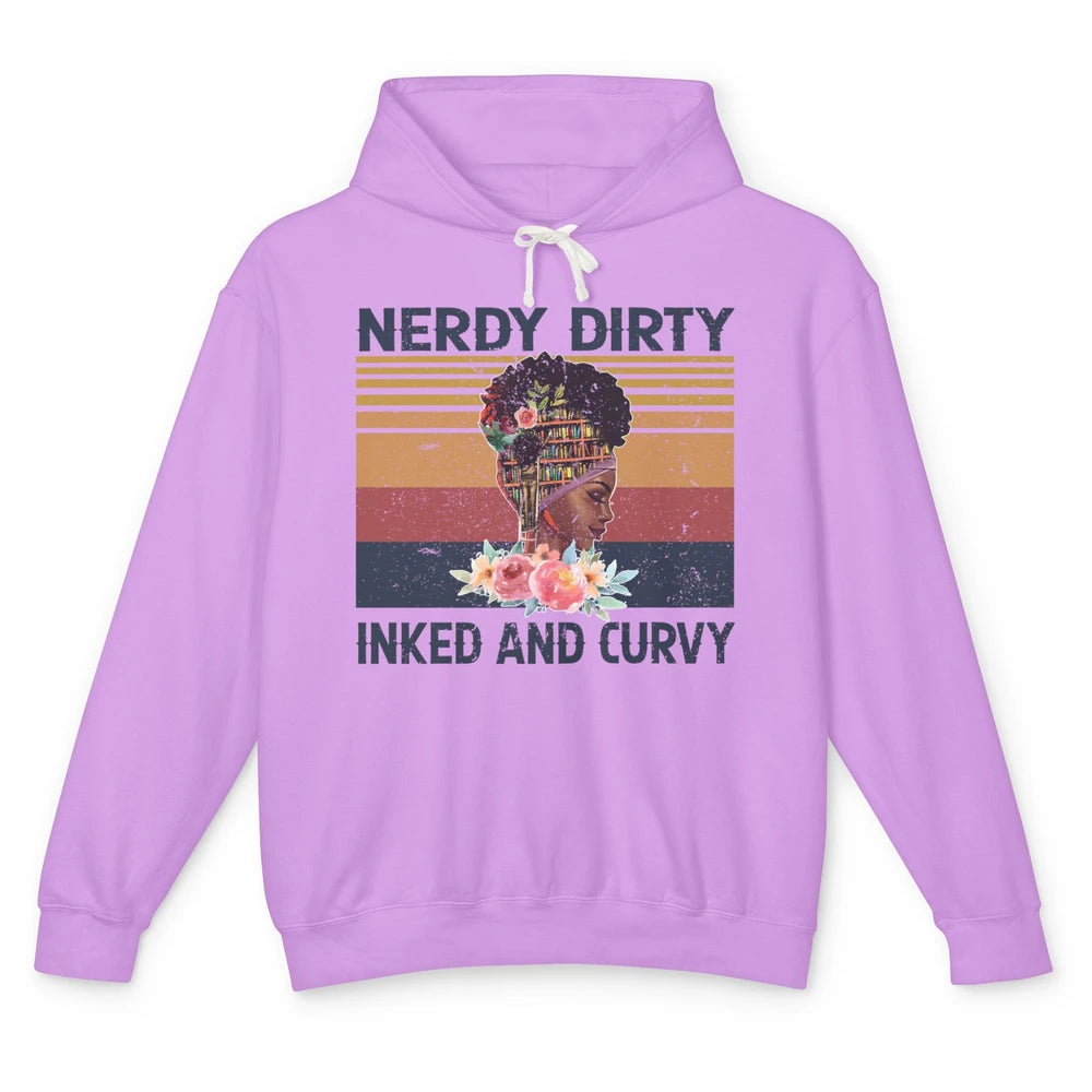 Book Black Girl Nerdy Dirty Inked Ans Curvy Reader Bookworm Unisex Lightweight Hoodie