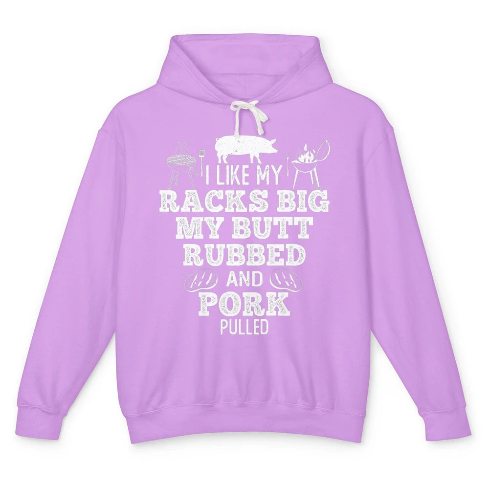 Funny My Racks Big Butt Rubbed Chef Culinary Cook Kitchen Unisex Lightweight Hoodie