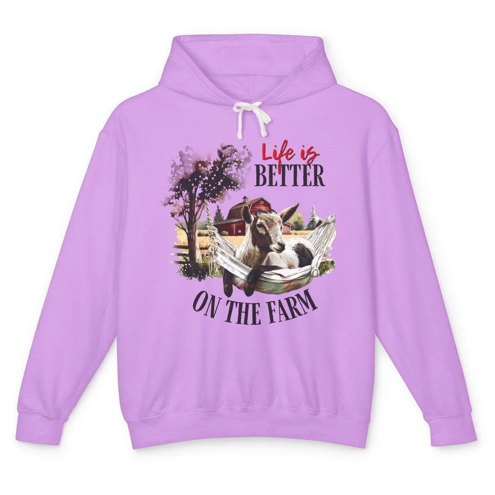 Goat Life Is Better On The Farm Animal Western Farm Life Unisex Lightweight Hoodie