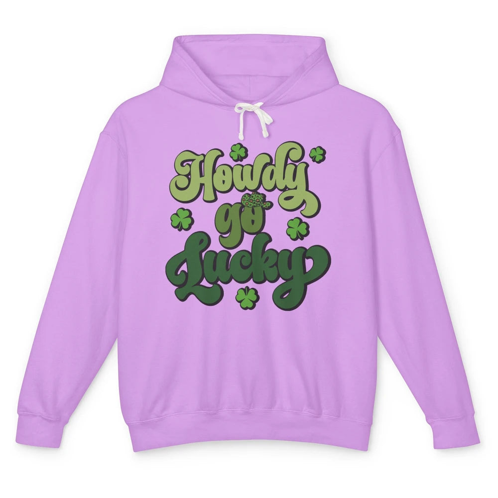 Howdy Go Lucky Western Cowboy Lucky Shamrock St Patricks Day Unisex Lightweight Hoodie