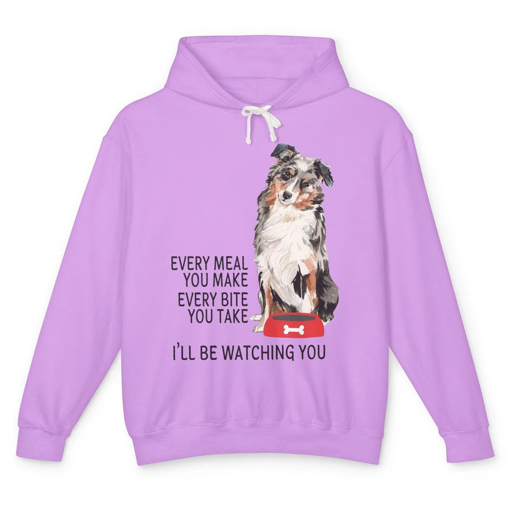 Funny Aussie Mom Every Meal You Make Australian Shepherd Mom Unisex Lightweight Hoodie