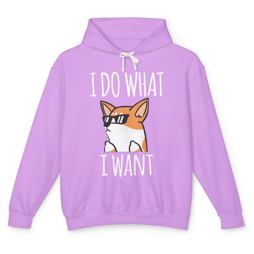 Funny Corgi Glasses I Do What I Want Naughty Corgi Dog Mom Unisex Lightweight Hoodie