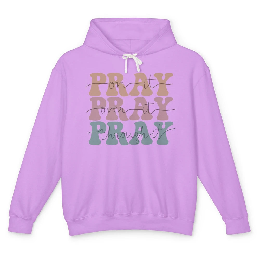 Retro Pray On It Over It Christian Bible Faith In Jesus Unisex Lightweight Hoodie