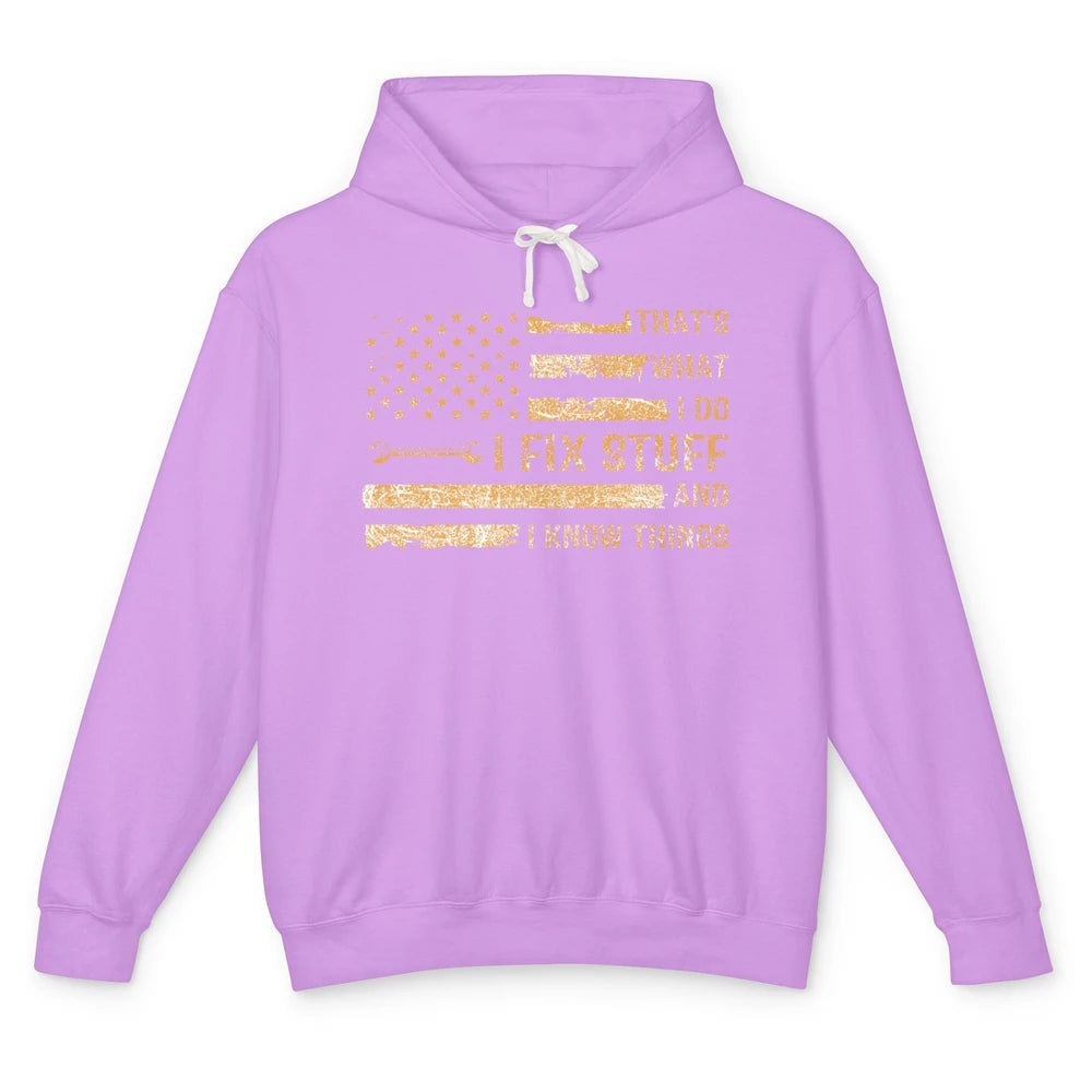 Mechanic That Why I Fix Stuff And I Know Things US Flag Dad Unisex Lightweight Hoodie