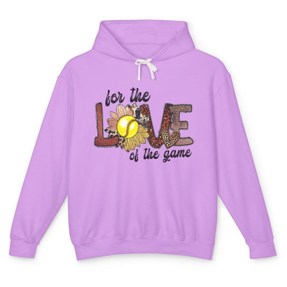 For The Love Of The Game Softball Mom Mothers Day Sunflower Unisex Lightweight Hoodie