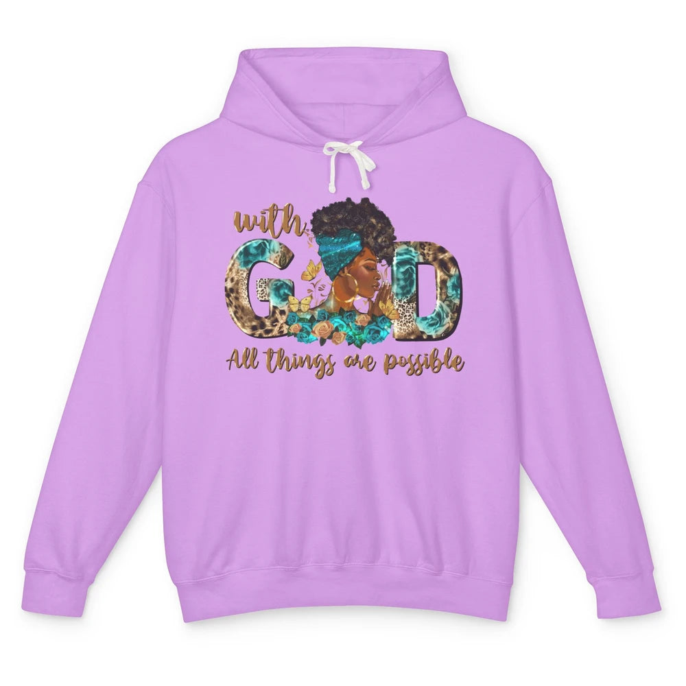 With God All Things Are Possible Black Woman Christian Unisex Lightweight Hoodie