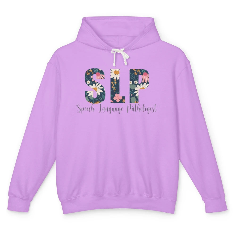 Speech Language Pathologist Floral Career Profession SLP Unisex Lightweight Hoodie