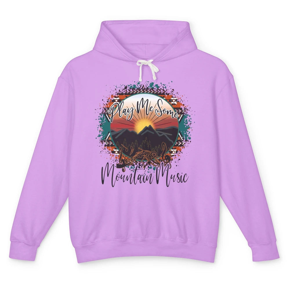 Retro Desert Dawn Play Me Some Mountain Music Western Life Unisex Lightweight Hoodie