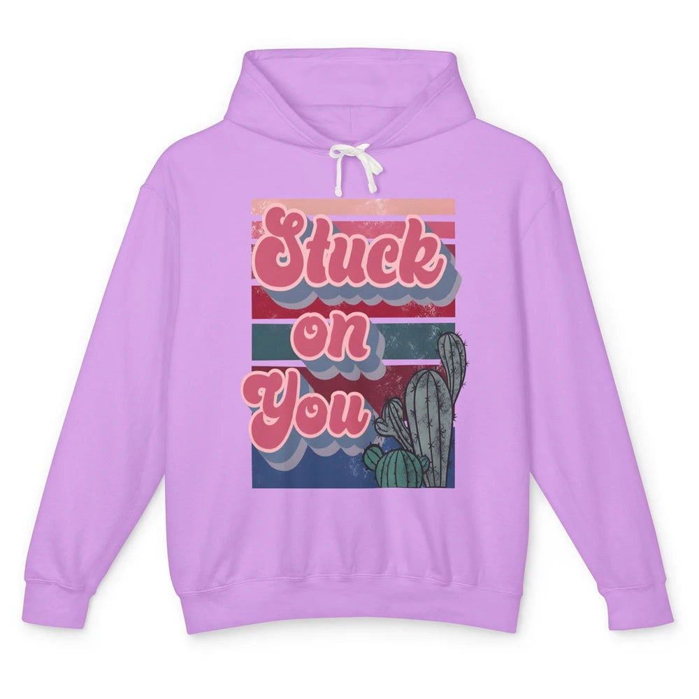 Stuck On You Cactus Plant Vintage Cowboy Valentine Day Retro Unisex Lightweight Hoodie