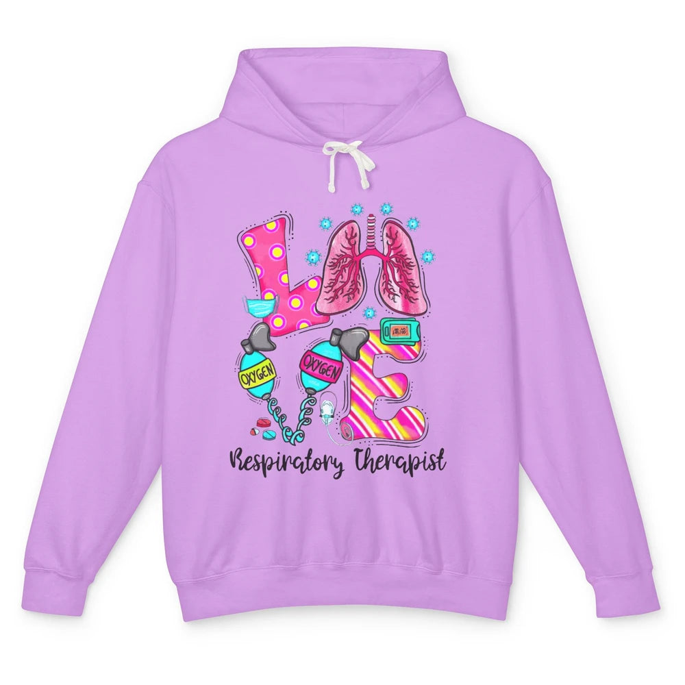 Respiratory Therapist Love Heart Lung Disease Therapy Tools Unisex Lightweight Hoodie