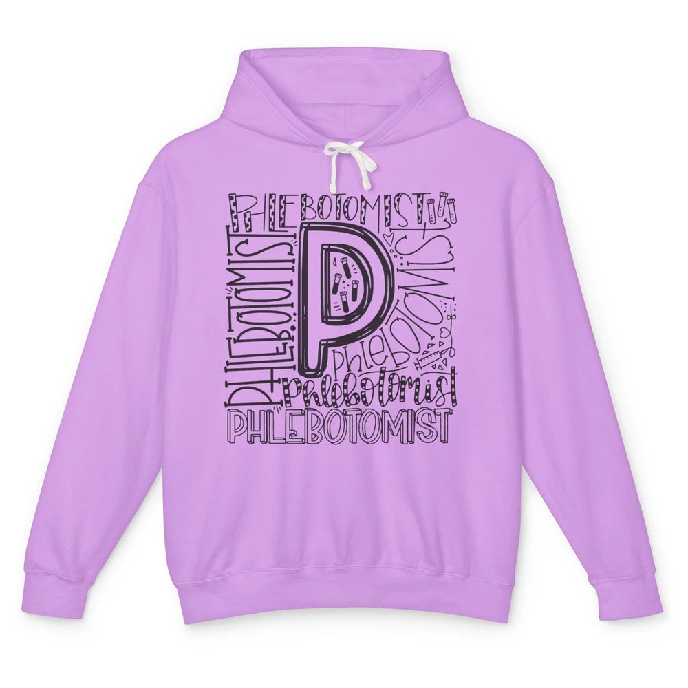 Phlebotomist Life Phlebotomy Typography Venipuncture Therapy Unisex Lightweight Hoodie