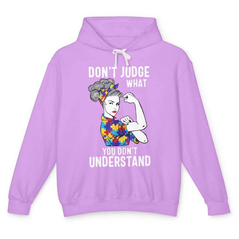 Autism Mom Don't Judge What You Don't Understand Strong Mom Unisex Lightweight Hoodie