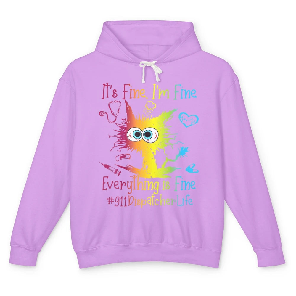 Funny Colorful Cat 911 Dispatcher Life Everything Is Fine Unisex Lightweight Hoodie