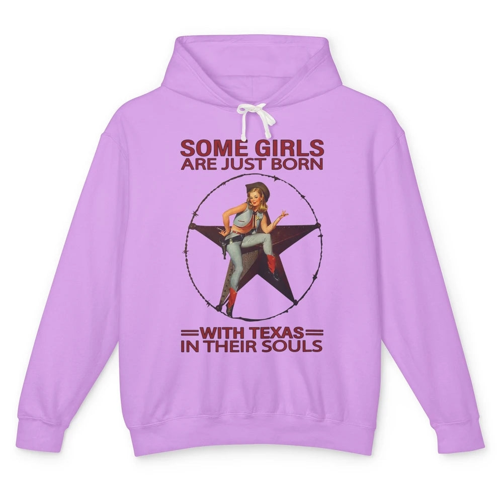 Some Girls Born With Texas In Their Souls Western Cowgirls Unisex Lightweight Hoodie