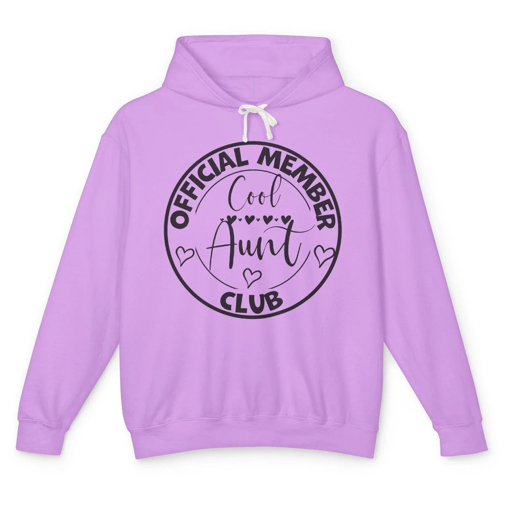 Official Member Cool Aunts Club Funny Auntie Sister Gift Unisex Lightweight Hoodie