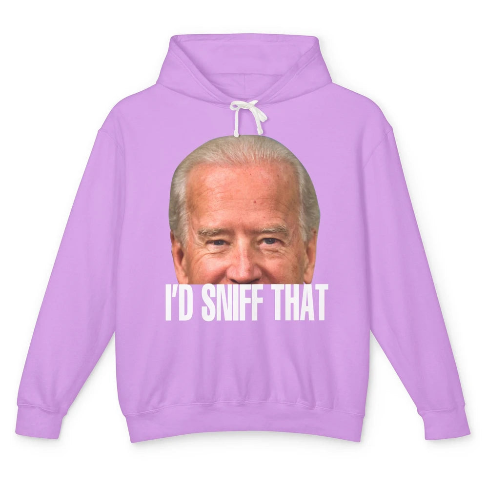 Funny Joe Biden I'd Sniff That Anti Biden Anti Democrats Unisex Lightweight Hoodie