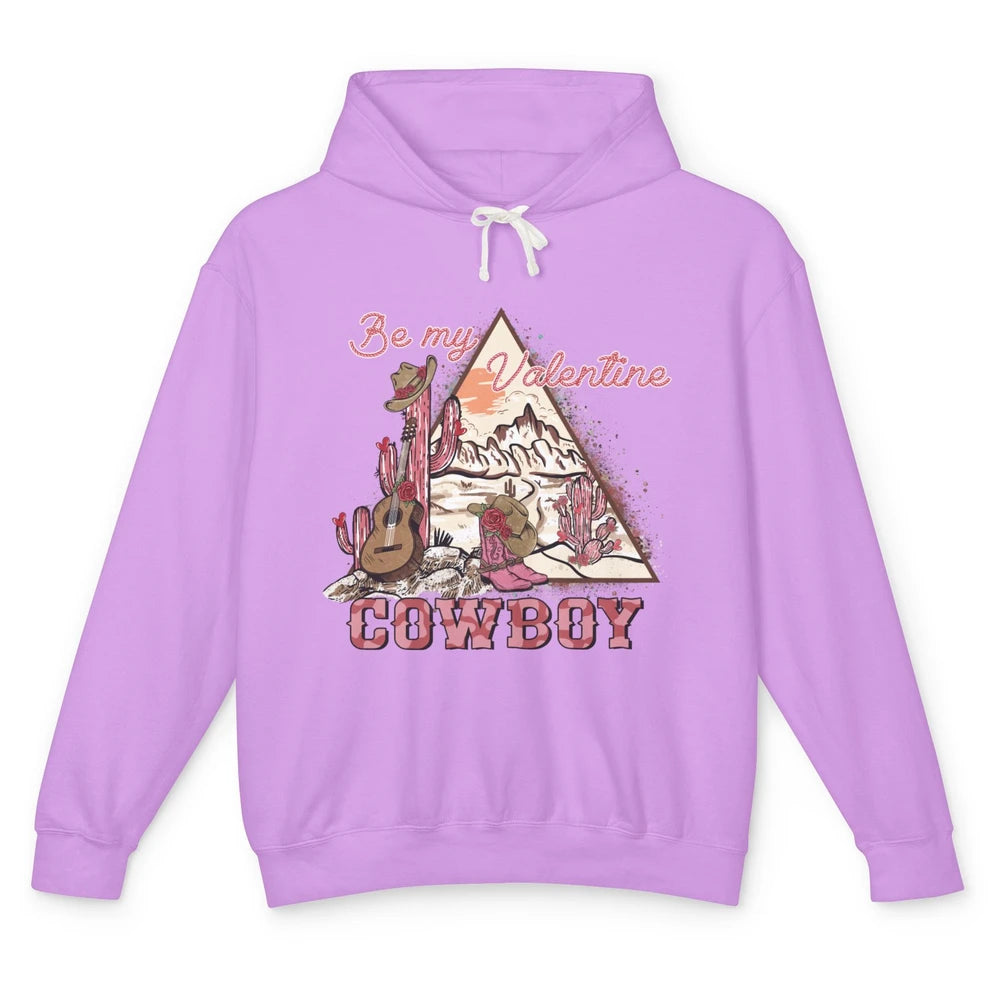 Be My Valentine Cowboy Baby Vintage Cowgirl Boots Rodeo Cactus Howdy Guitar Unisex Lightweight Hoodie