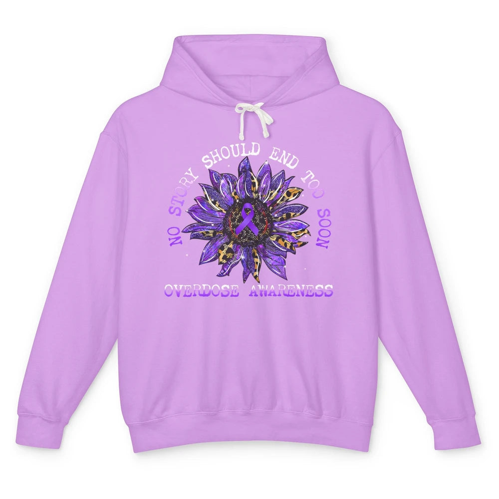 Sunflower Overdose Awareness No Story Should End Too Soon Unisex Lightweight Hoodie