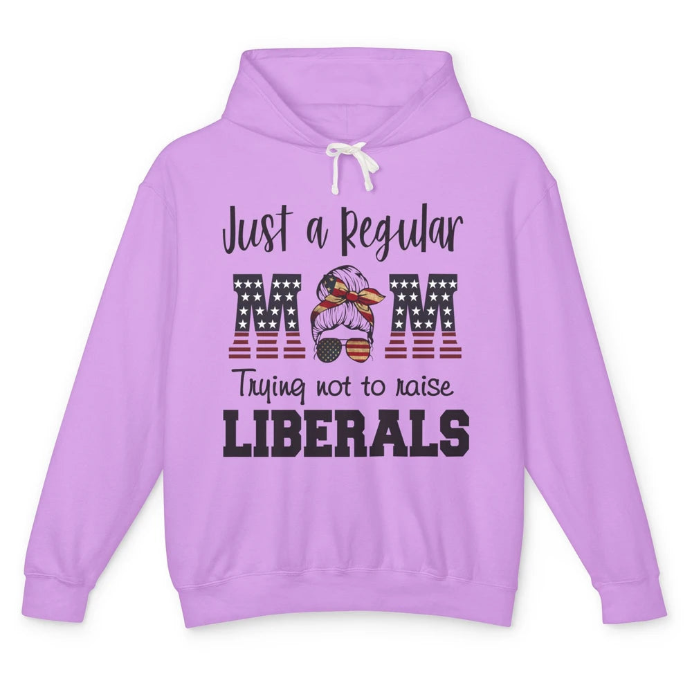 Just A Regular Mom Trying Not To Raise Liberals Republican Unisex Lightweight Hoodie