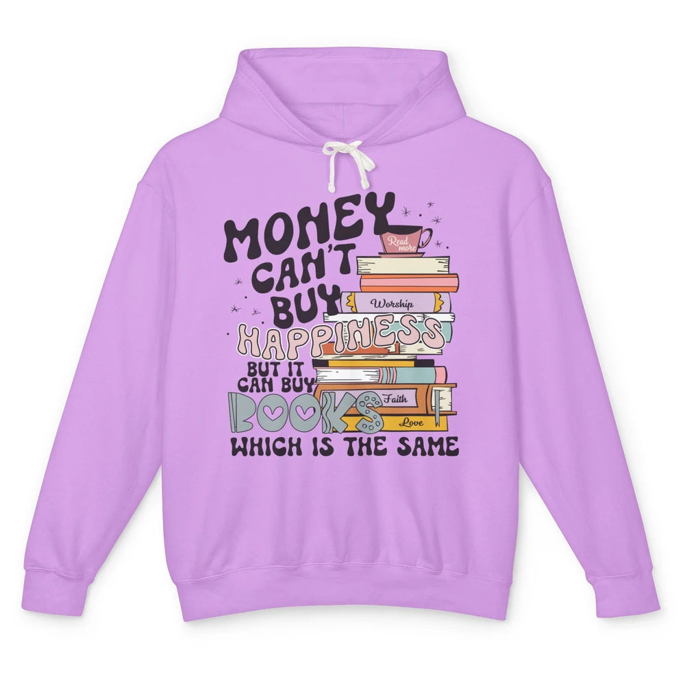 Bookish Money Can't Buy Happiness But Can Buy Books Booknerd Unisex Lightweight Hoodie