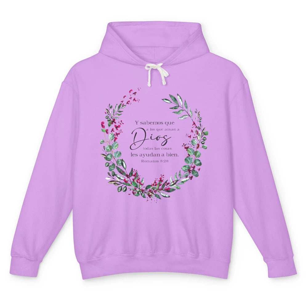 Floral Spanish Bible Verse Romanos Y Sabemos Que a Los Que Unisex Lightweight Hoodie