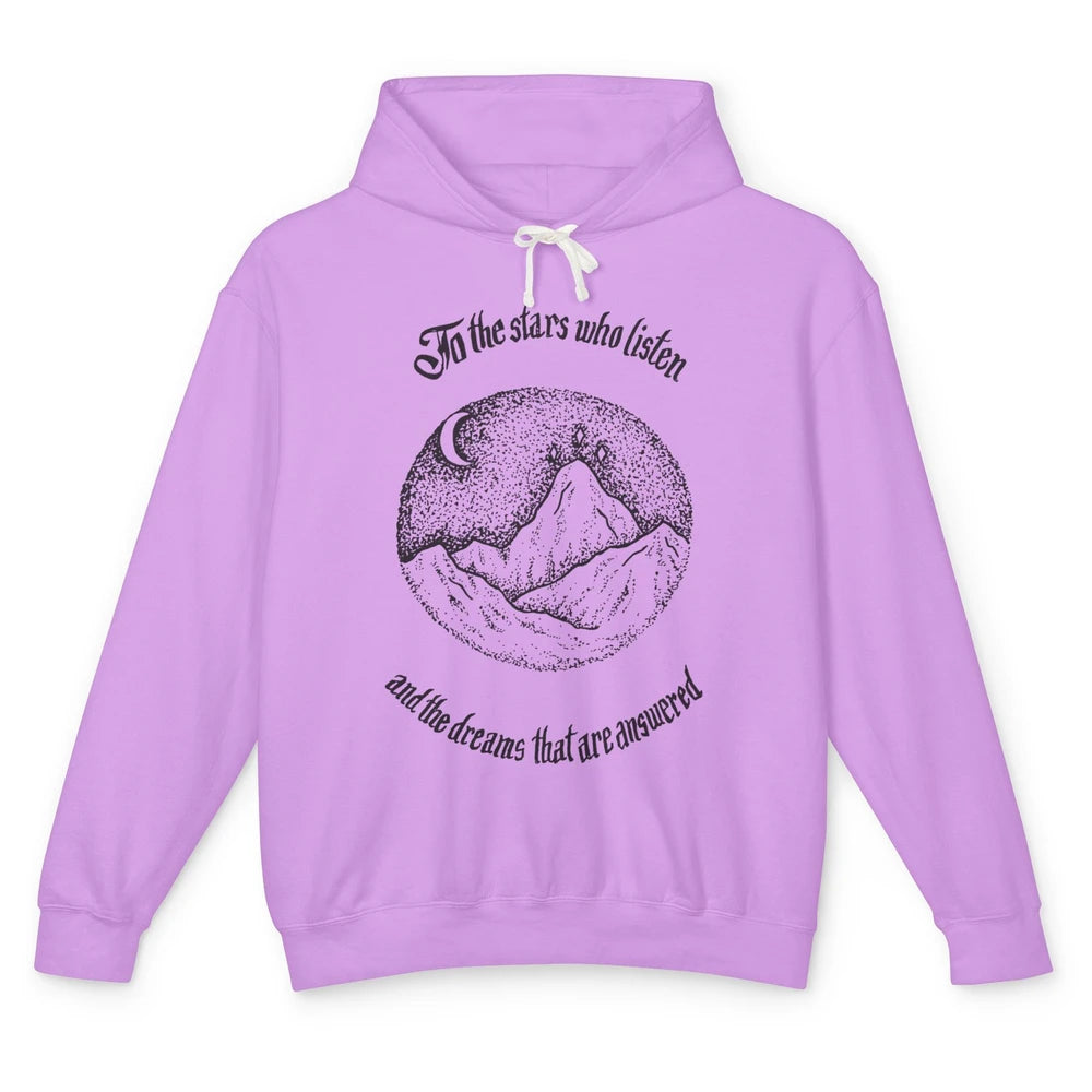 Night To The Stars Who Listen And Dreams That Are Answered Unisex Lightweight Hoodie