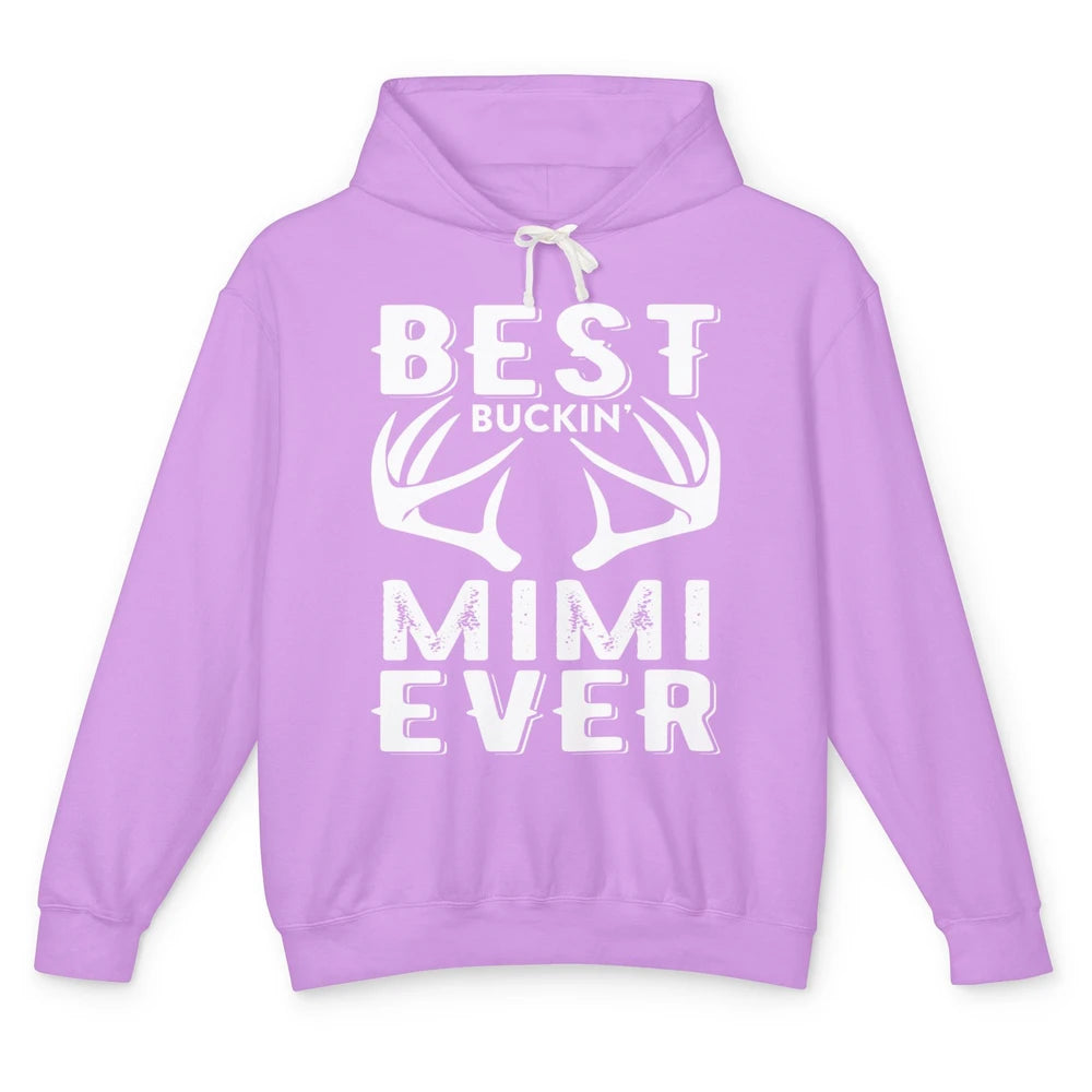 Funny Best Buckin Mimi Ever Deer Hunting Grandma Mom Mama Unisex Lightweight Hoodie