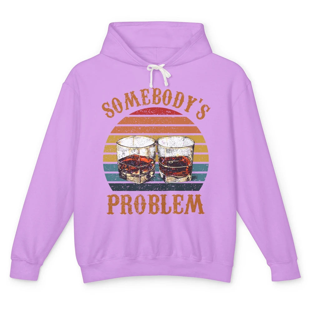 Vintage Whiskey Somebody's Problem Western Country Cowboy Unisex Lightweight Hoodie