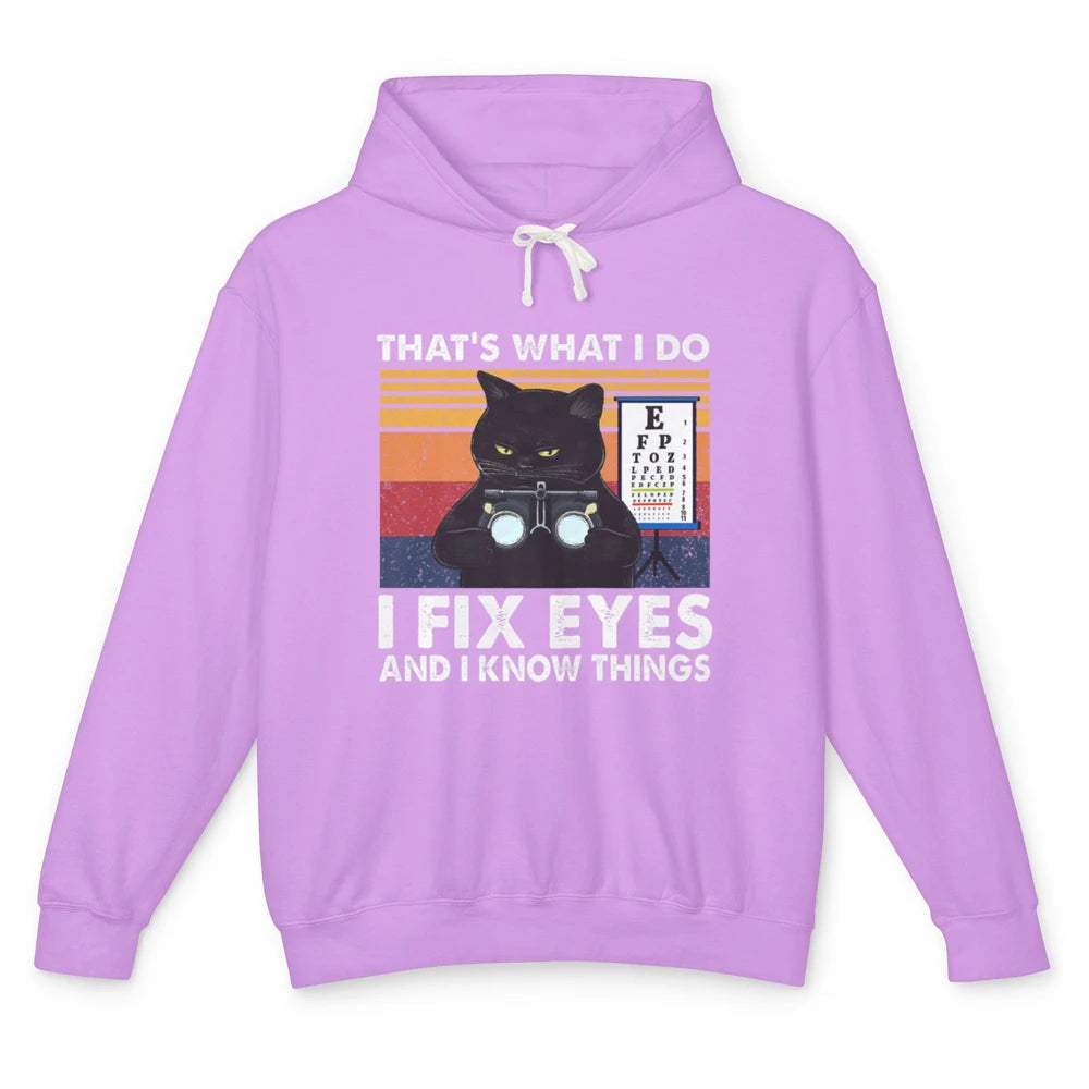 Black Cat Optician That What I Do Fix Eye Optometrist Life Unisex Lightweight Hoodie