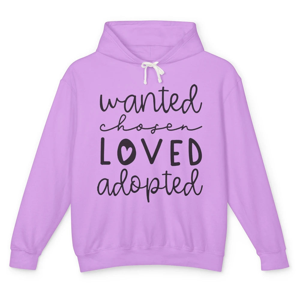 Foster Care Wanted Chosen Loved Adopted Foster Mom Parents Unisex Lightweight Hoodie