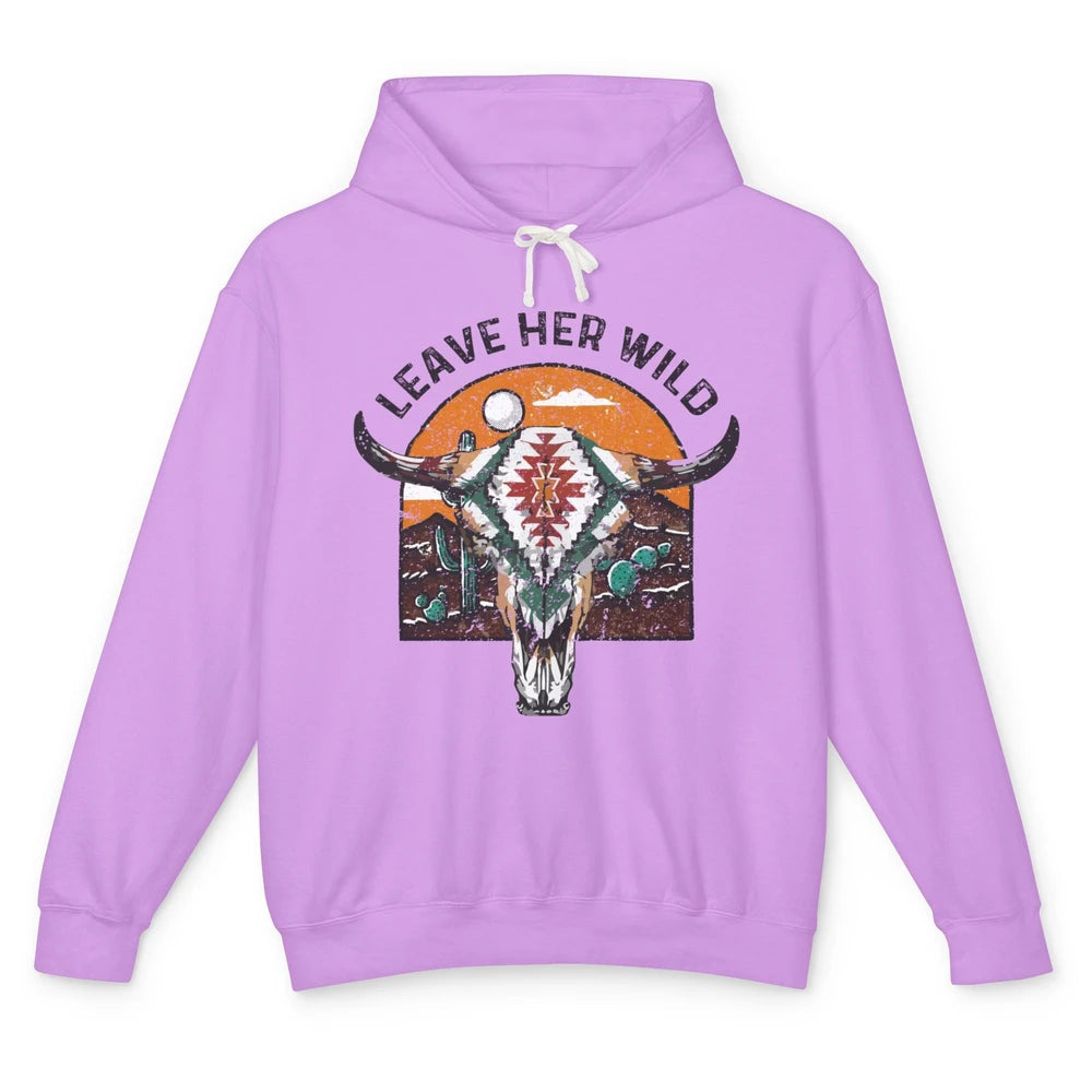 Retro Desert Boho Bull Skull Leave Her Wild Western Country Unisex Lightweight Hoodie