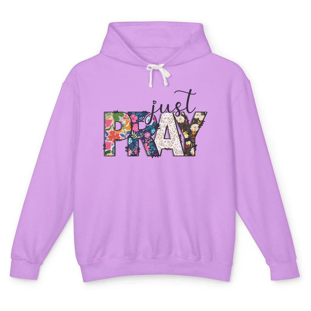 Floral Christian Just Pray Bible Religious Motivational Unisex Lightweight Hoodie