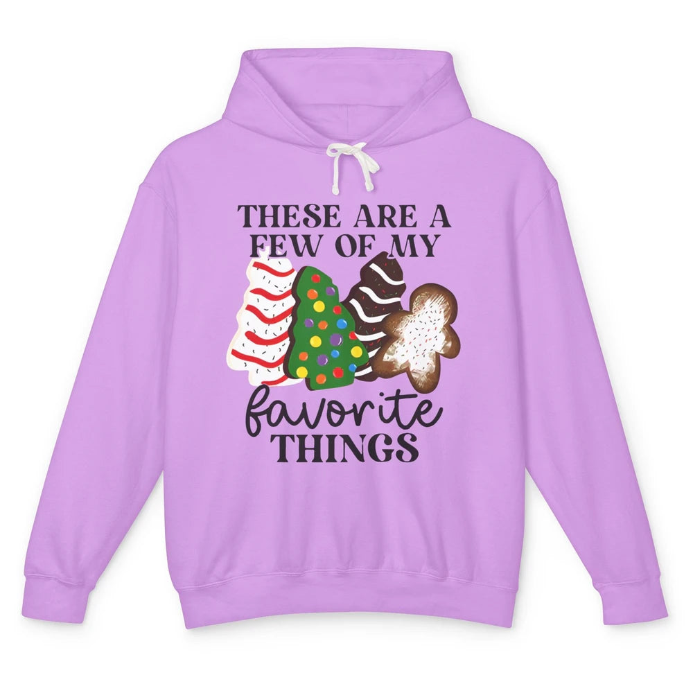 Christmas Tree Cakes These Are A Few Of My Favorite Things Unisex Lightweight Hoodie