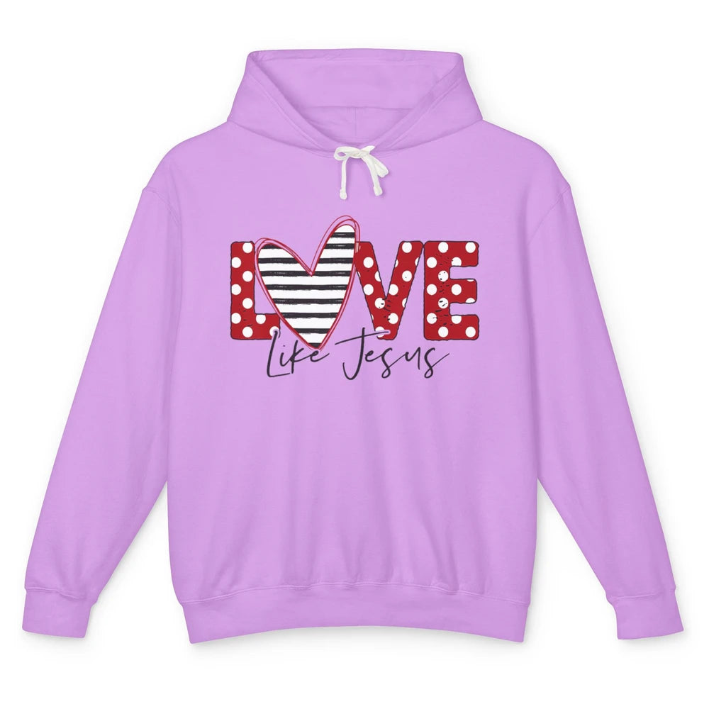 Love Like Jesus Valentine God Christian Religion Bible Verse Unisex Lightweight Hoodie