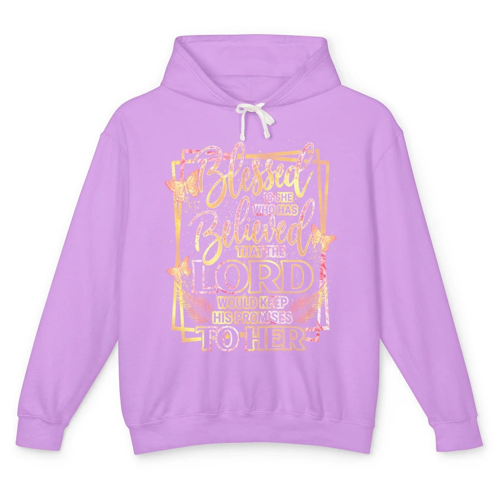 Blessed Is She Who Believed Lord Keep His Promises Religious Unisex Lightweight Hoodie